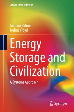 Energy Storage and Civilization - Palmer, Graham;Floyd, Joshua
