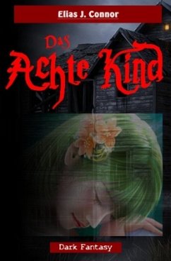 Das achte Kind - Connor, Elias J.