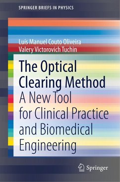The Optical Clearing Method - Oliveira, Luís Manuel Couto;Tuchin, Valery Victorovich