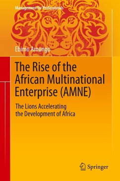 The Rise of the African Multinational Enterprise (AMNE) - Amungo, Ebimo