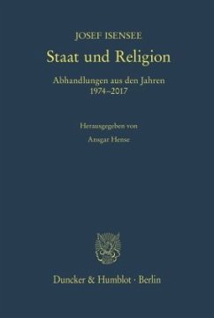 Staat und Religion. - Isensee, Josef