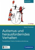 Autismus und herausforderndes Verhalten, m. Buch, m. E-Book