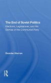 The End Of Soviet Politics (eBook, ePUB)
