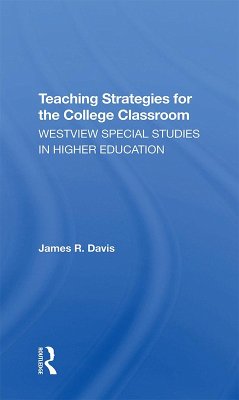 Teaching Strategies For The College Classroom (eBook, PDF) - Davis, James