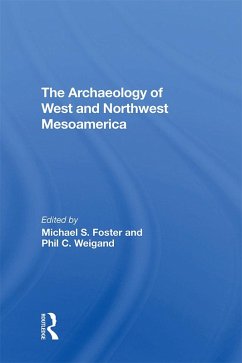 Cover The Archaeology Of West And Northwest Mesoamerica (eBook, PDF)