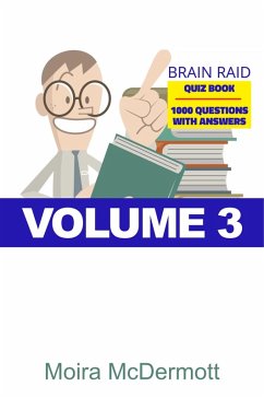 Brain Raid Quiz 1000 Questions and Answers (eBook, ePUB) - McDermott, Moira