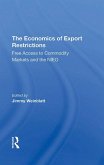 The Economics Of Export Restrictions (eBook, PDF)