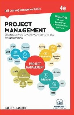Project Management Essentials You Always Wanted To Know (eBook, ePUB) - Publishers, Vibrant Project Management Essentials You Always Wanted To Know (eBook, ePUB) - Publishers, Vibrant