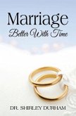 Marriage Better With Time (eBook, ePUB)