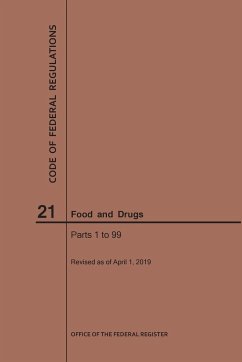 Code of Federal Regulations Title 21, Food and Drugs, Parts 1-99, 2019 - Nara
