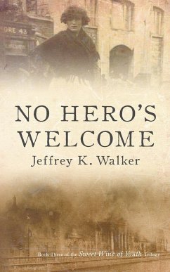No Hero's Welcome - Walker, Jeffrey K.