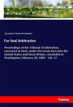 Fur Seal Arbitration - Bering Sea Tribunal of Arbitration