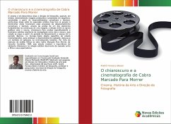 O chiaroscuro e a cinematografia de Cabra Marcado Para Morrer