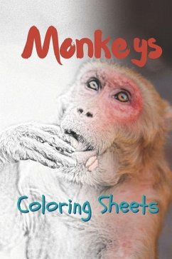 Monkey Coloring Sheets: 30 Monkey Drawings, Coloring Sheets Adults Relaxation, Coloring Book for Kids, for Girls, Volume 13 - Smith, Julian