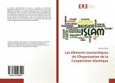 Les éléments économiques de l'Organisation de la Coopération Islamique