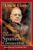 &quote;Uncle Curro&quote;. J.R.R. Tolkien's Spanish Connection