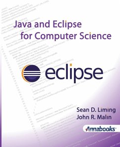 Java and Eclipse for Computer Science - Liming, Sean D.; Malin, John R