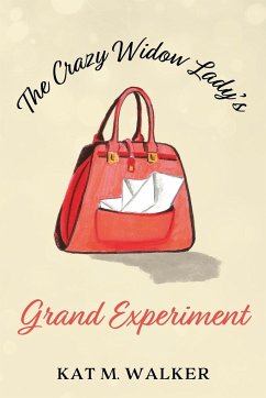 The Crazy Widow Lady's Grand Experiment - Walker, Kat M