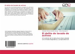 El delito de lavado de activos - Astudillo Astorga, Sebastian Nicolas;Esperguen S., Carlos