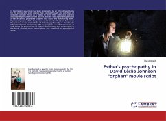 Esther's psychopathy in David Leslie Johnson &quote;orphan&quote; movie script