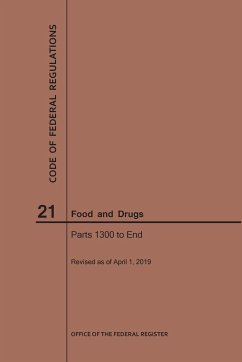 Code of Federal Regulations Title 21, Food and Drugs, Parts 1300-End, 2019 - Nara