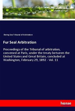 Fur Seal Arbitration - Bering Sea Tribunal of Arbitration