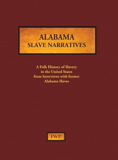 Alabama Slave Narratives - Federal Writers' Project (Fwp); Works Project Administration (Wpa)