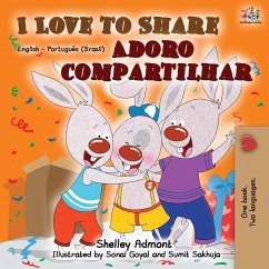 I Love to Share (English Portuguese Bilingual Book -Brazilian) - Admont, Shelley; Books, Kidkiddos