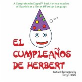 El cumpleaños de Herbert: For new readers of Spanish as a Second/Foreign Language