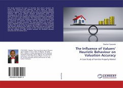 The Influence of Valuers¿ Heuristic Behaviour on Valuation Accuracy