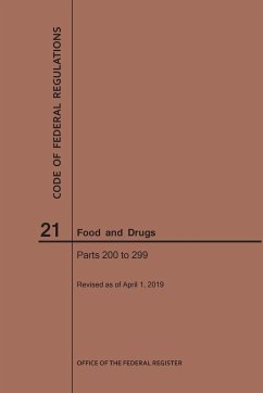 Code of Federal Regulations Title 21, Food and Drugs, Parts 200-299, 2019 - Nara
