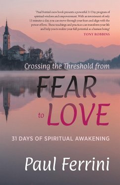 Crossing the Threshold from Fear to Love - Ferrini, Paul