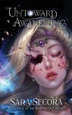 Untoward Awakening (Amethysta Trilogy, #2)