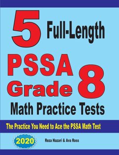 5 Full-Length PSSA Grade 8 Math Practice Tests - Nazari, Reza; Ross, Ava