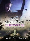 The Skyehawk Chronicles (Neo Skyehawk, #1) (eBook, ePUB)