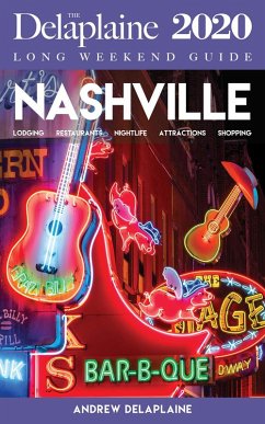 Cover Nashville - The Delaplaine 2020 Long Weekend Guide (Long Weekend Guides) (eBook, ePUB)
