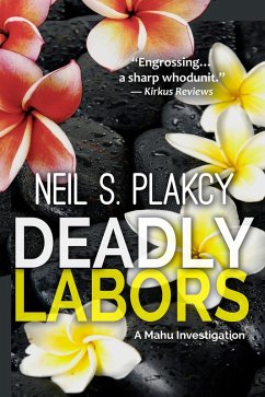 Cover Deadly Labors: A Mahu Investigation (Mahu Investigations, #10) (eBook, ePUB)