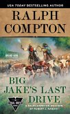 Ralph Compton Big Jake's Last Drive (eBook, ePUB)