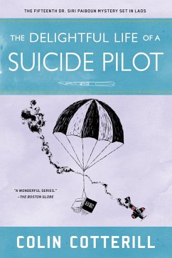 The Delightful Life of a Suicide Pilot (eBook, ePUB) - Cotterill, Colin