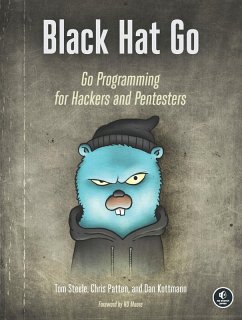 Black Hat Go (eBook, ePUB) - Steele, Tom; Patten, Chris; Kottmann, Dan