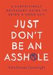 Just Don't Be an Asshole (eBook, ePUB) - Bild 1