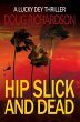 Hip Slick and Dead: A Lucky Dey... - Bild 1