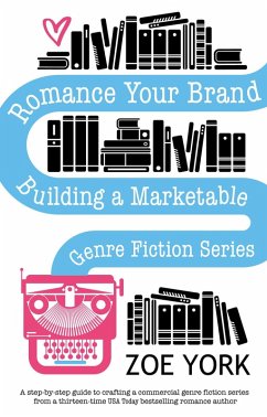 Romance Your Brand (Publishing How To, #1) (eBook, ePUB) - York, Zoe
