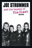 Joe Strummer and the Legend of the Clash (eBook, ePUB)