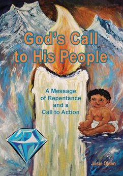 God's Call to His People - A Message of Repentance and a Call to Action (eBook, ePUB) - Olsen, Josephine