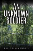 An Unknown Soldier (eBook, ePUB)