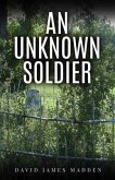An Unknown Soldier (eBook, ePUB) An Unknown Soldier (eBook, ePUB)