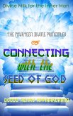 The Fourteen Divine Principles of Connecting with the Seed of God (eBook, ePUB)