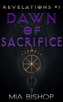 Dawn of Sacrifice (Revelations, #1) (eBook, ePUB) - Bishop, Mia