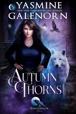 Autumn Thorns (Whisper Hollow, #1) (eBook, ePUB) - Galenorn, Yasmine